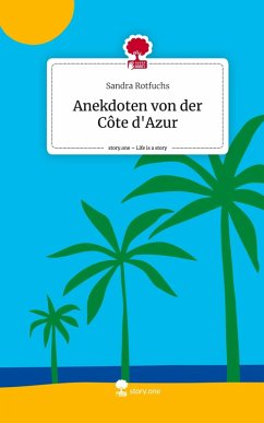 Cover Anekdoten von der Côte d'Azur. Life is a Story - story.one