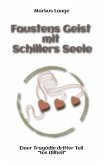 Faustens Geist mit Schillers Seele