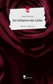 Im Schatten der Liebe. Life is a Story - story.one