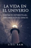 LA VIDA EN EL UNIVERSO LA VIDA EN EL UNIVERSO