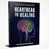 Heartbreak to Healing (eBook, ePUB)
