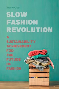 Cover Slow Fashion Revolution A Sustainability Achievement For the Future of Fashion (eBook, ePUB)