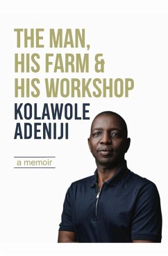 The man, his farm & his workshop (eBook, ePUB) Cover The man, his farm & his workshop (eBook, ePUB)