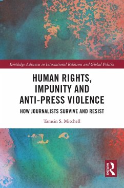 Human Rights, Impunity and Anti-Press Violence (eBook, ePUB) Cover Human Rights, Impunity and Anti-Press Violence (eBook, ePUB)