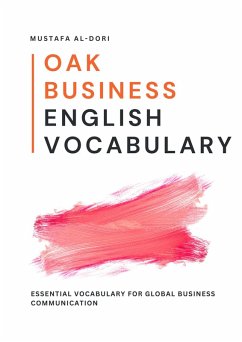 Cover Oak Business English Vocabulary: Essential Vocabulary for Global Business Communication (eBook, ePUB)