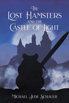 Cover The Lost Hamsters and the Castle of Light (eBook, ePUB)