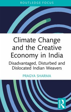 Climate Change and the Creative Economy in India (eBook, PDF) - Sharma, Pragya