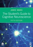 The Student's Guide to Cognitive Neuroscience (eBook, ePUB) The Student's Guide to Cognitive Neuroscience (eBook, ePUB)