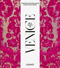 Be a Guest in Venice - von der Pahlen, Christine Countess