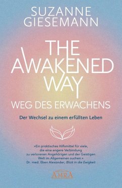 THE AWAKENED WAY - WEG DES ERWACHENS - Giesemann, Suzanne