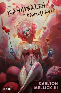 Die Kannibalen von Candyland - Mellick III, Carlton