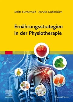 Ernährungsstrategien in der Physiotherapie - Dubbeldam, Anneke;Herberhold, Malte