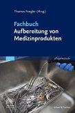 Fachbuch Aufbereitung von Medizinprodukten Fachbuch Aufbereitung von Medizinprodukten