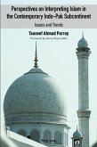 Perspectives on Interpreting Islam in the Contemporary Indo-Pak Subcontinent