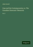 Case and his Contemporaries: or, The Canadian Itinerants' Memorial