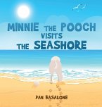 Minnie the Pooch Visits the Seashore Minnie the Pooch Visits the Seashore