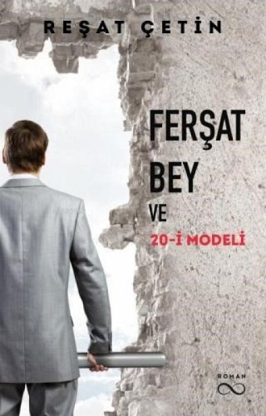 Fersat Bey ve 20-I Modeli Fersat Bey ve 20-I Modeli