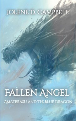 Amaterasu and The Blue Dragon - Campbell, Jolene D.