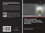 CSR w przemy¿le turystycznym: Studium przypadku Kasane Chobe, Botswana