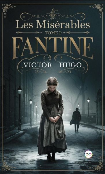 Les Misérables Tome I