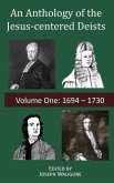 An Anthology of the Jesus-centered Deists An Anthology of the Jesus-centered Deists