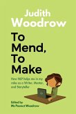 To Mend, To Make