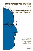 Centripetal Joyce / Joyce Centrifugal Centripetal Joyce / Joyce Centrifugal