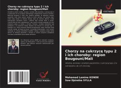 Chorzy na cukrzyc¿ typu 2 i ich choroby: region Bougouni/Mali - KONDE, Mohamed Lamine;SYLLA, Sow Djénèba