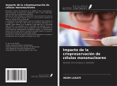 Impacto de la criopreservación de células mononucleares Impacto de la criopreservación de células mononucleares