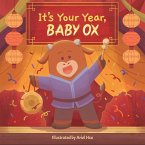 It's Your Year, Baby Ox It's Your Year, Baby Ox