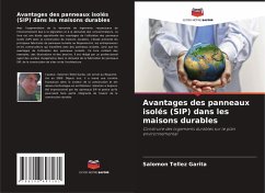 Avantages des panneaux isolés (SIP) dans les maisons durables - Tellez Garita, Salomon