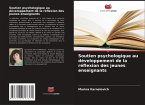 Soutien psychologique au développement de la réflexion des jeunes enseignants