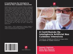 A Contribuição Da Inteligência Artificial Nos Cuidados Intensivos - Chakroun, Sawsen;Ben Mansour, Maha;Ben Slimene, Amine