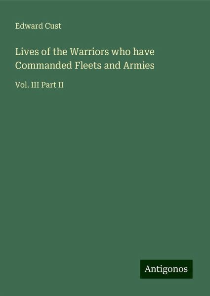 Lives of the Warriors who have Commanded Fleets and Armies