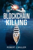 The Blockchain Killing (eBook, ePUB) The Blockchain Killing (eBook, ePUB)