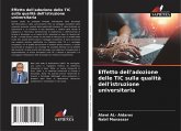 Effetto dell'adozione delle TIC sulla qualità dell'istruzione universitaria Effetto dell'adozione delle TIC sulla qualità dell'istruzione universitaria