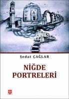 Nigde Portreleri - Caglar, Sedat