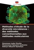 Méthodes d'étude de la diversité microbienne : des méthodes conventionnelles aux méthodes moléculaires