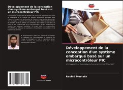 Développement de la conception d'un système embarqué basé sur un microcontrôleur PIC - Mustafa, Rashid