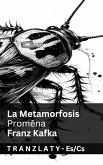 La Metamorfosis / Proměna