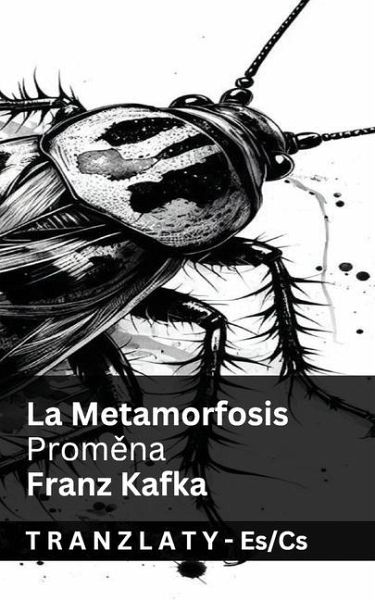 La Metamorfosis / Proměna La Metamorfosis / Proměna