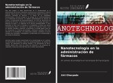 Nanotecnología en la administración de fármacos Nanotecnología en la administración de fármacos