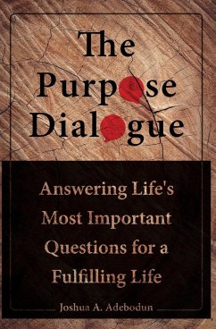 The Purpose Dialogue - Adebodun, Joshua A.