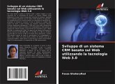 Sviluppo di un sistema CRM basato sul Web utilizzando la tecnologia Web 3.0 Sviluppo di un sistema CRM basato sul Web utilizzando la tecnologia Web 3.0