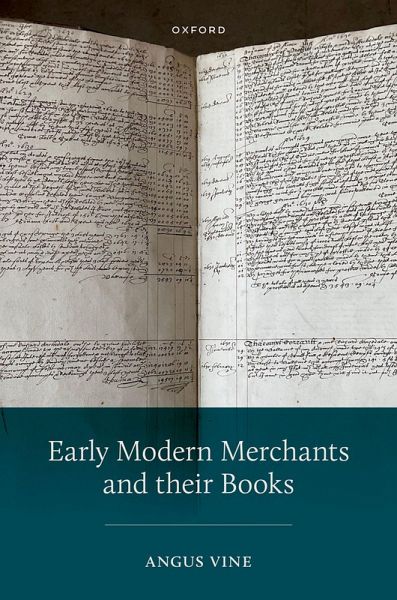 Early Modern Merchants and Their Books Early Modern Merchants and Their Books