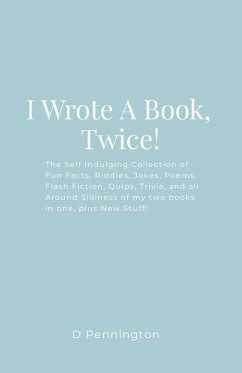 I Wrote A Book, Twice! - Pennington, D. I Wrote A Book, Twice! - Pennington, D.