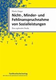 Nicht-, Minder- und Fehlinanspruchnahme von Sozialleistungen (eBook, PDF) Nicht-, Minder- und Fehlinanspruchnahme von Sozialleistungen (eBook, PDF)