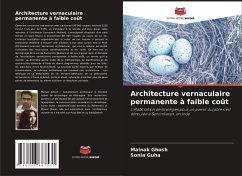 Architecture vernaculaire permanente à faible coût - Ghosh, Mainak;Guha, Sonia