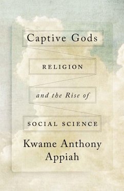 Captive Gods - Appiah, Kwame Anthony