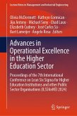 Advances in Operational Excellence in the Higher Education Sector (eBook, PDF) Advances in Operational Excellence in the Higher Education Sector (eBook, PDF)
